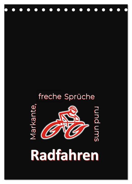 Markante freche Sprüche rund ums Radfahren (Tischkalender 2027 DIN A5 hoch) CALVENDO Monatskalender