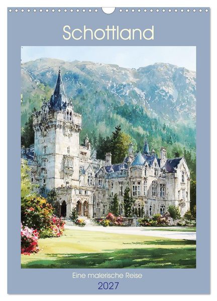 Schottland. Eine malerische Reise (Wandkalender 2027 DIN A3 hoch) CALVENDO Monatskalender