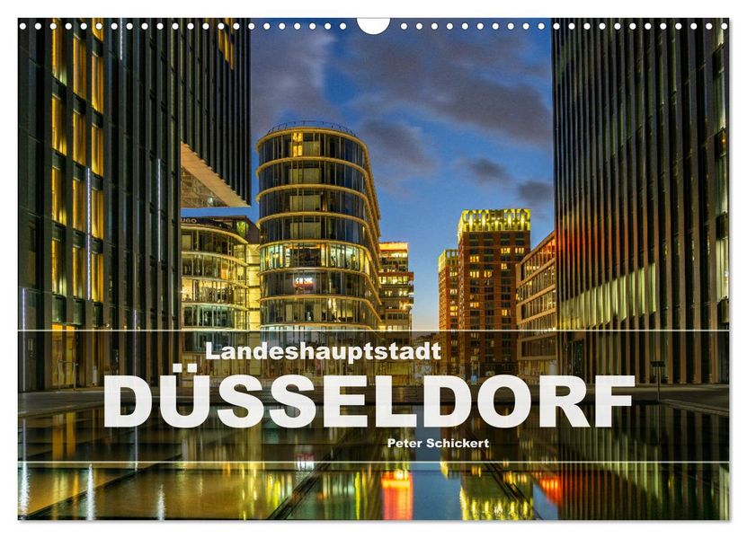 Landeshauptstadt Düsseldorf (Wandkalender 2027 DIN A3 quer) CALVENDO Monatskalender