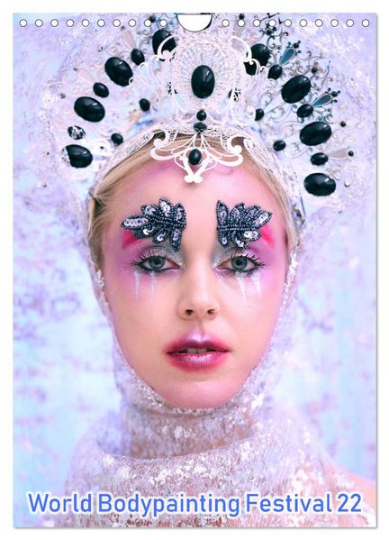 World Bodypainting Festival 22 (Wandkalender 2027 DIN A4 hoch) CALVENDO Monatskalender
