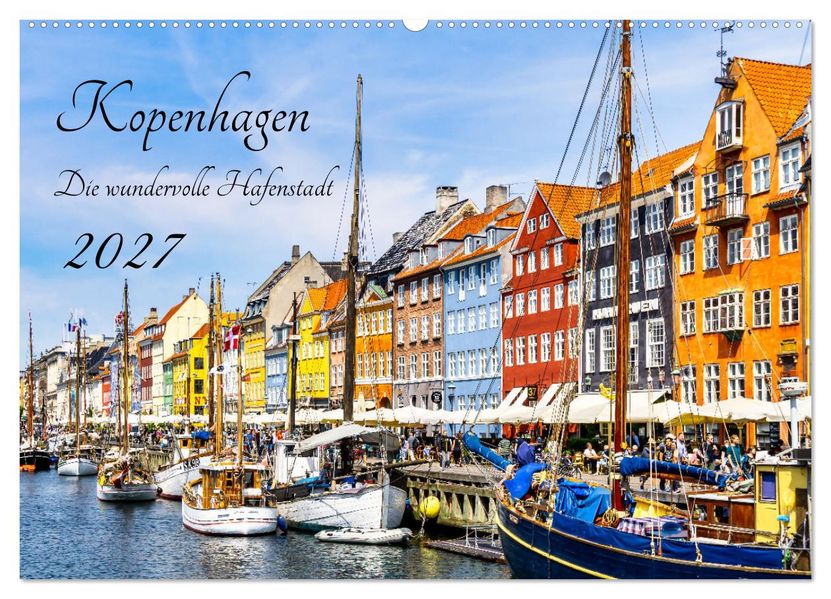Kopenhagen - Die wundervolle Hafenstadt (Wandkalender 2027 DIN A2 quer) CALVENDO Monatskalender