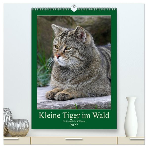 Kleine Tiger im Wald (hochwertiger Premium Wandkalender 2027 DIN A2 hoch) Kunstdruck in Hochglanz