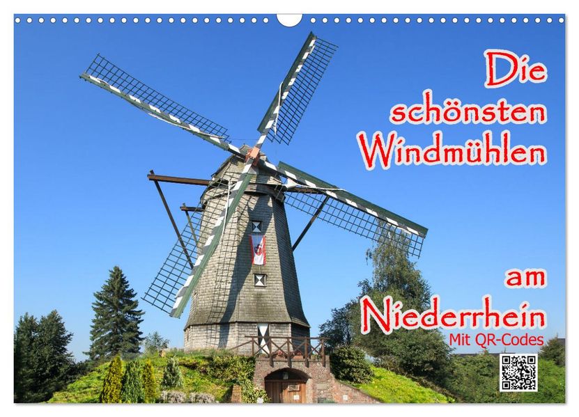 Die schönsten Windmühlen am Niederrhein (Wandkalender 2027 DIN A3 quer) CALVENDO Monatskalender