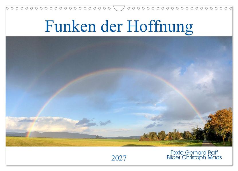 Funken der Hoffnung (Wandkalender 2027 DIN A3 quer) CALVENDO Monatskalender