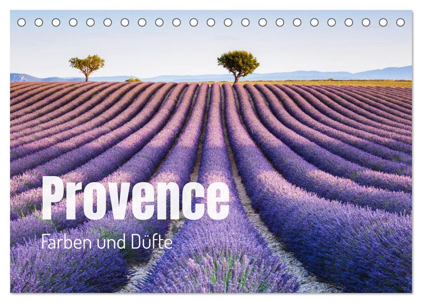 Provence - Farben und Düfte (Tischkalender 2027 DIN A5 quer) CALVENDO Monatskalender