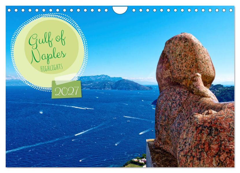 Gulf of Naples - Highlights (Wall Calendar 2027 DIN A4 landscape) CALVENDO 12 Month Wall Calendar