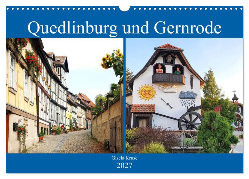 Quedlinburg und Gernrode (Wandkalender 2027 DIN A3 quer) CALVENDO Monatskalender