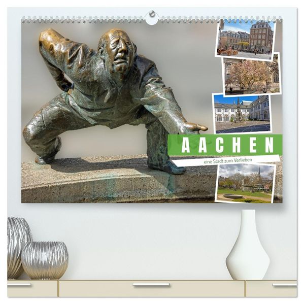 Aachen - ein Stadt zum Verlieben (hochwertiger Premium Wandkalender 2027 DIN A2 quer) Kunstdruck in Hochglanz