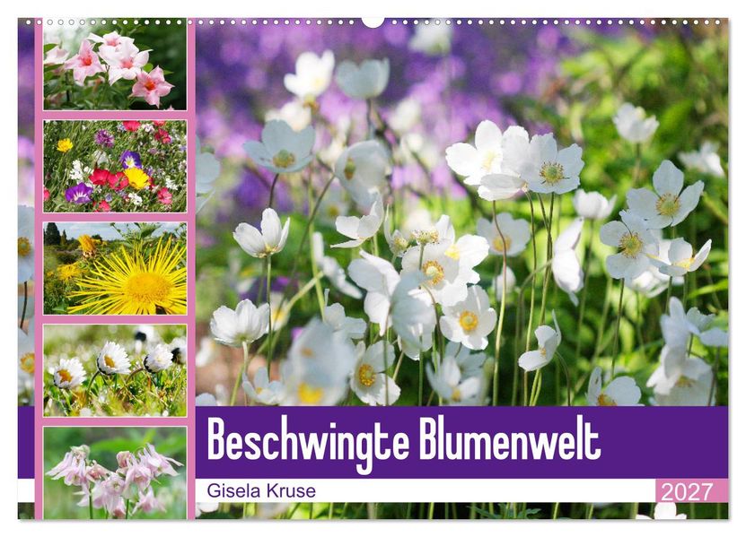 Beschwingte Blumenwelt (Wandkalender 2027 DIN A2 quer) CALVENDO Monatskalender