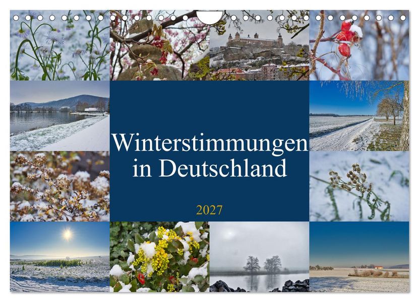 Winterstimmungen in Deutschland (Wandkalender 2027 DIN A4 quer) CALVENDO Monatskalender