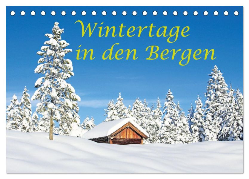 Wintertage in den Bergen (Tischkalender 2027 DIN A5 quer) CALVENDO Monatskalender