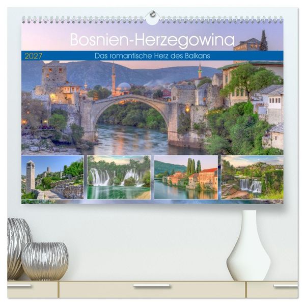 Bosnien-Herzegowina Das romantische Herz des Balkans (hochwertiger Premium Wandkalender 2027 DIN A2 quer) Kunstdruck in Hochglanz