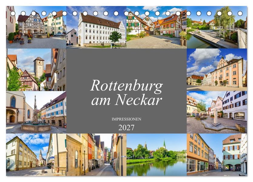 Rottenburg am Neckar Impressionen (Tischkalender 2027 DIN A5 quer) CALVENDO Monatskalender