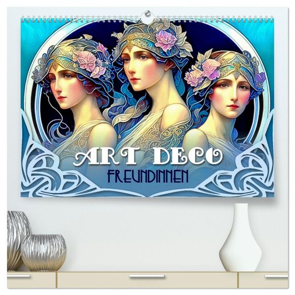 Art Deco Freundinnen (hochwertiger Premium Wandkalender 2027 DIN A2 quer) Kunstdruck in Hochglanz