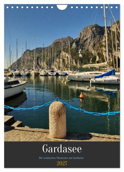Gardasee - Die schönsten Momente am Gardasee (Wandkalender 2027 DIN A4 hoch) CALVENDO Monatskalender