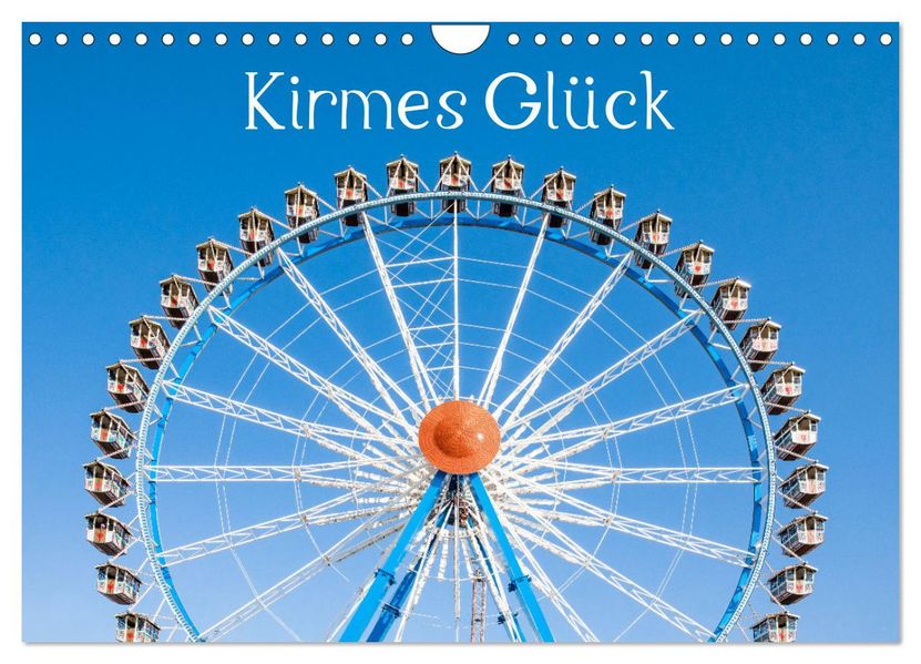Kirmes Glück (Wandkalender 2027 DIN A4 quer) CALVENDO Monatskalender