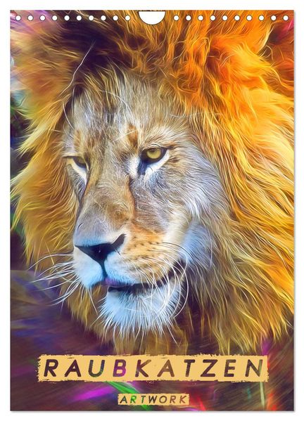 Raubkatzen - Artwork (Wandkalender 2027 DIN A4 hoch) CALVENDO Monatskalender