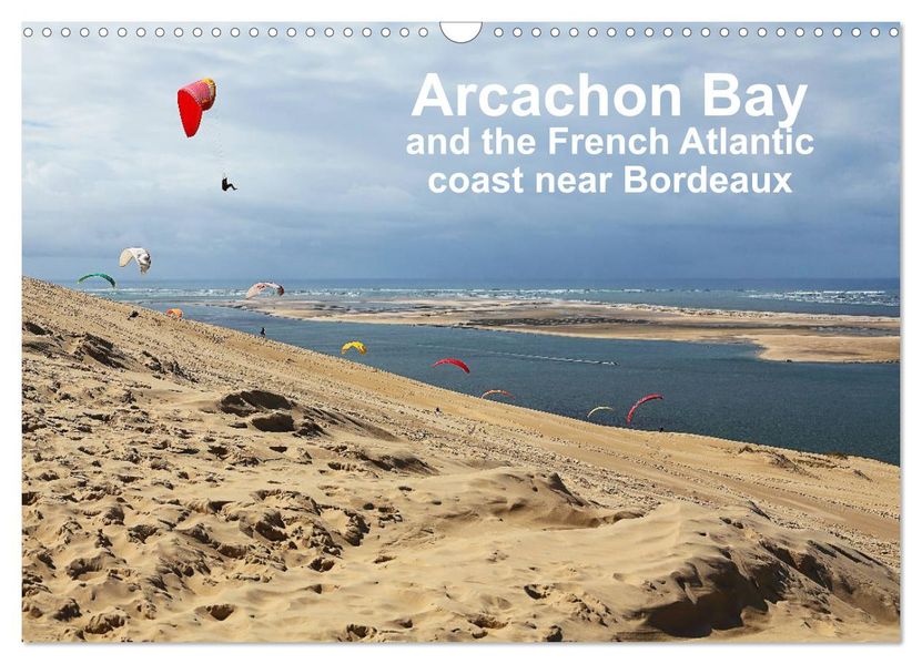Arcachon Bay and the French Atlantic coast near Bordeaux (Wall Calendar 2027 DIN A3 landscape) CALVENDO 12 Month Wall Calendar