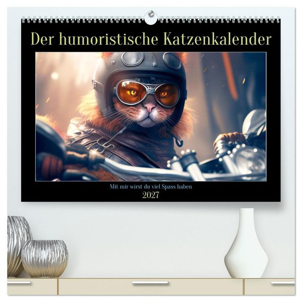 Der humoristische Katzen Kalender (hochwertiger Premium Wandkalender 2027 DIN A2 quer) Kunstdruck in Hochglanz