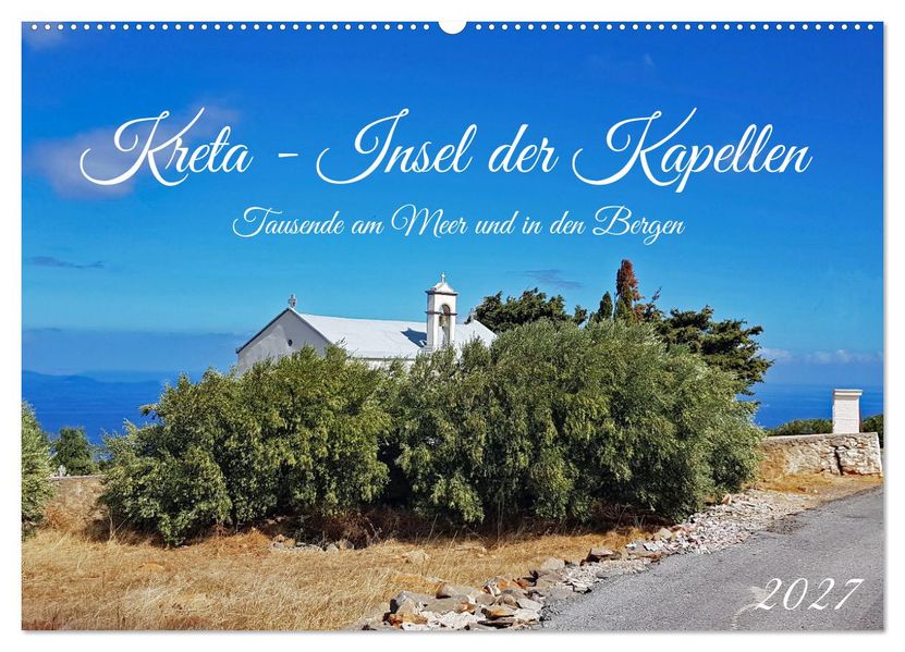Kreta - Insel der Kapellen (Wandkalender 2027 DIN A2 quer) CALVENDO Monatskalender