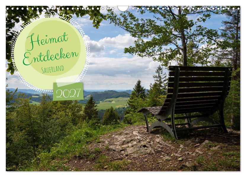 Heimat Entdecken: Sauerland (Wandkalender 2027 DIN A3 quer) CALVENDO Monatskalender