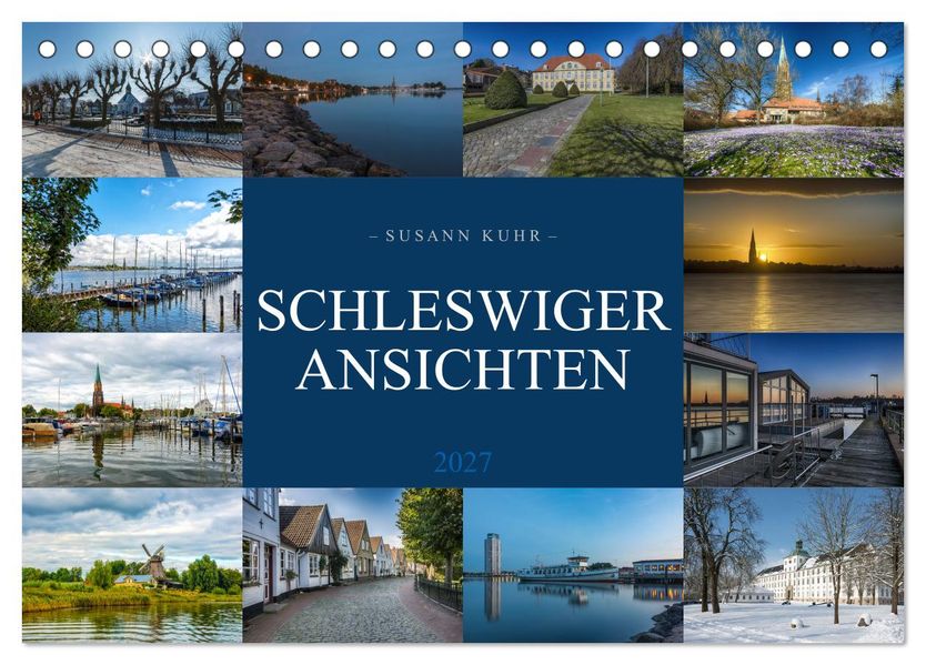 Schleswiger Ansichten (Tischkalender 2027 DIN A5 quer) CALVENDO Monatskalender