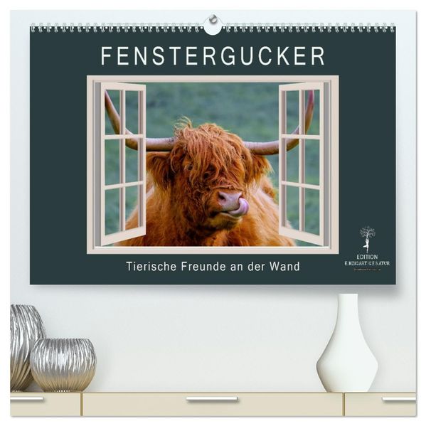 Fenstergucker - tierische Freunde an der Wand (hochwertiger Premium Wandkalender 2027 DIN A2 quer) Kunstdruck in Hochglanz