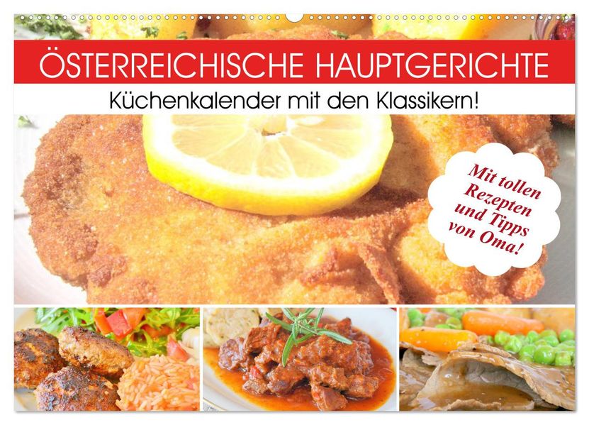 Österreichische Hauptgerichte. Küchenkalender mit den Klassikern! (Wandkalender 2027 DIN A2 quer) CALVENDO Monatskalender