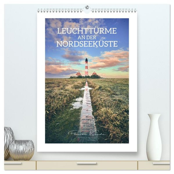 Leuchttürme an der Nordseeküste (hochwertiger Premium Wandkalender 2027 DIN A2 hoch) Kunstdruck in Hochglanz
