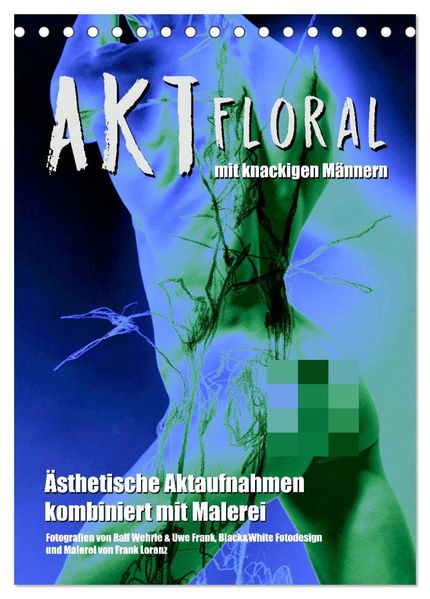 Aktfloral (Tischkalender 2027 DIN A5 hoch) CALVENDO Monatskalender