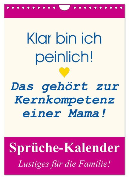 Sprüche-Kalender. Lustiges für die Familie! (Wandkalender 2027 DIN A4 hoch) CALVENDO Monatskalender