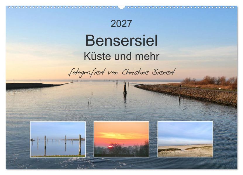Bensersiel Küste und mehr (Wandkalender 2027 DIN A2 quer) CALVENDO Monatskalender