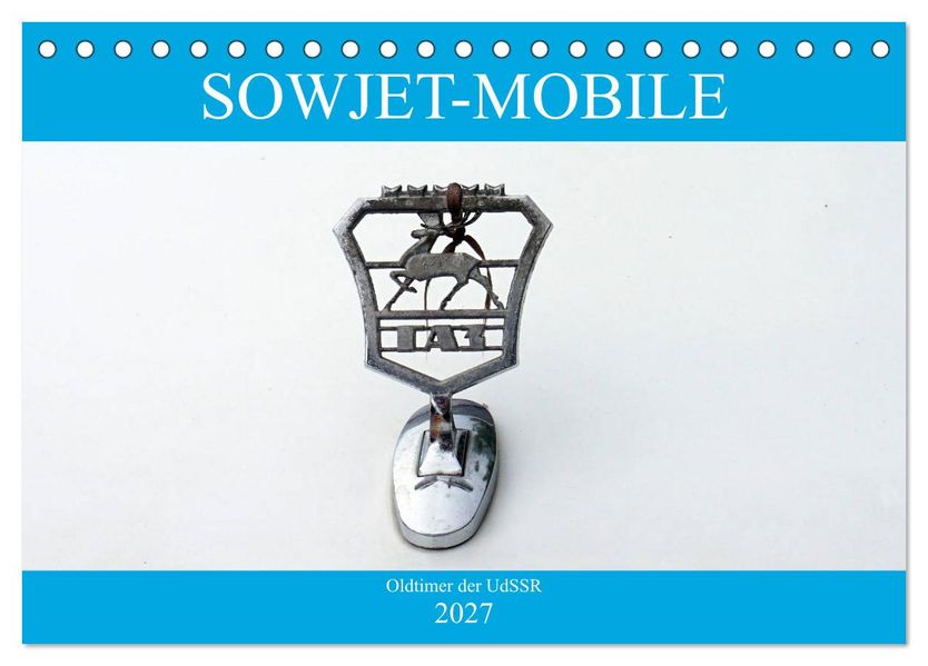 Sowjet-Mobile - Oldtimer der UdSSR (Tischkalender 2027 DIN A5 quer) CALVENDO Monatskalender