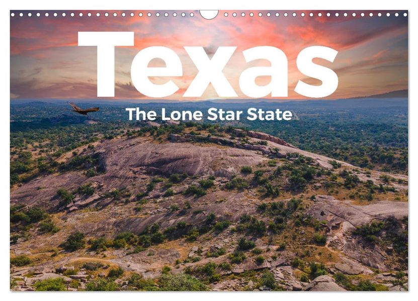 Texas - The Lone Star State (Wandkalender 2027 DIN A3 quer) CALVENDO Monatskalender