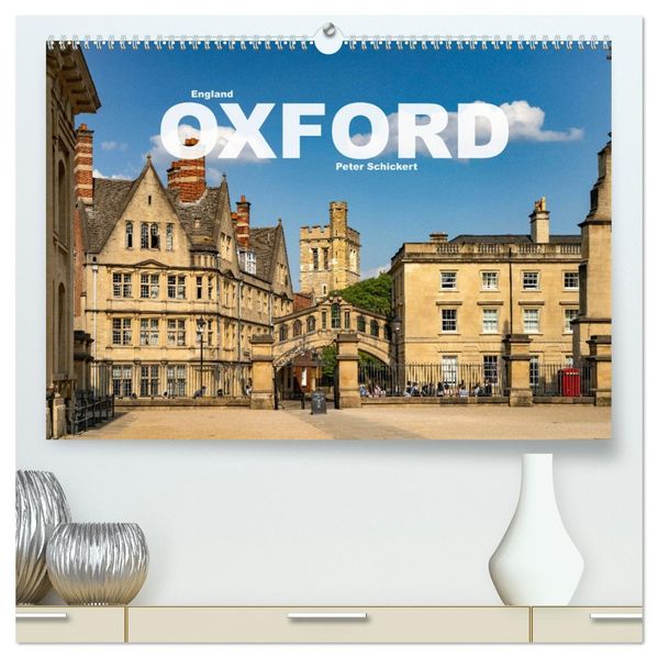 England - Oxford (hochwertiger Premium Wandkalender 2027 DIN A2 quer) Kunstdruck in Hochglanz