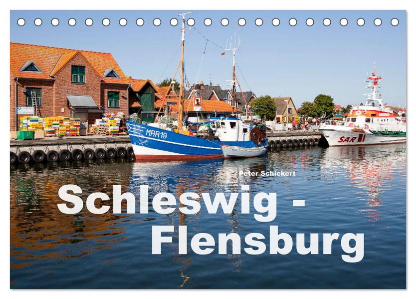 Schleswig-Flensburg (Tischkalender 2027 DIN A5 quer) CALVENDO Monatskalender