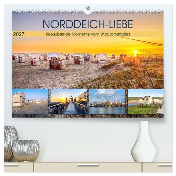 NORDDEICH-LIEBE (hochwertiger Premium Wandkalender 2027 DIN A2 quer) Kunstdruck in Hochglanz