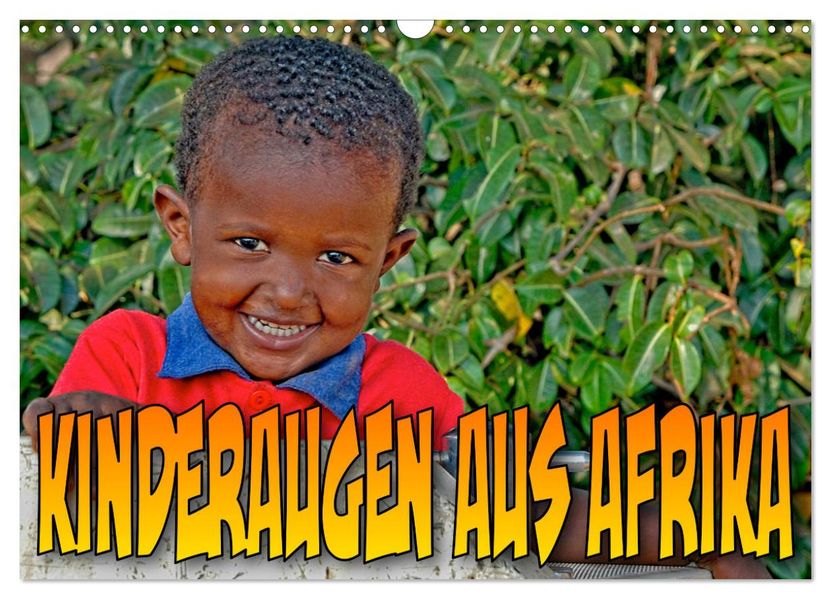 Kinderaugen aus Afrika (Wandkalender 2027 DIN A3 quer) CALVENDO Monatskalender