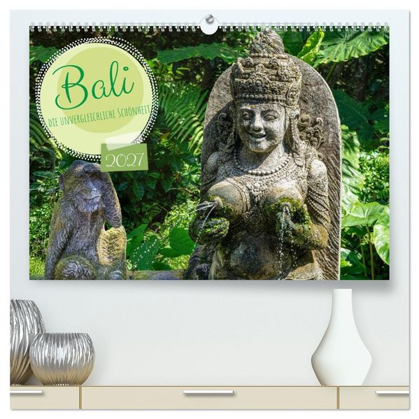 Bali die unvergleichliche Schönheit (hochwertiger Premium Wandkalender 2027 DIN A2 quer) Kunstdruck in Hochglanz