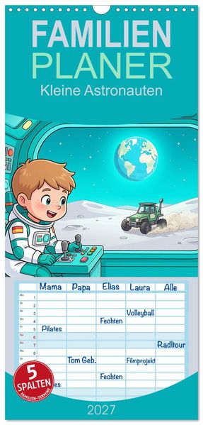 Familienplaner 2027 - Kleine Astronauten mit 5 Spalten (Wandkalender 21 x 45 cm) CALVENDO
