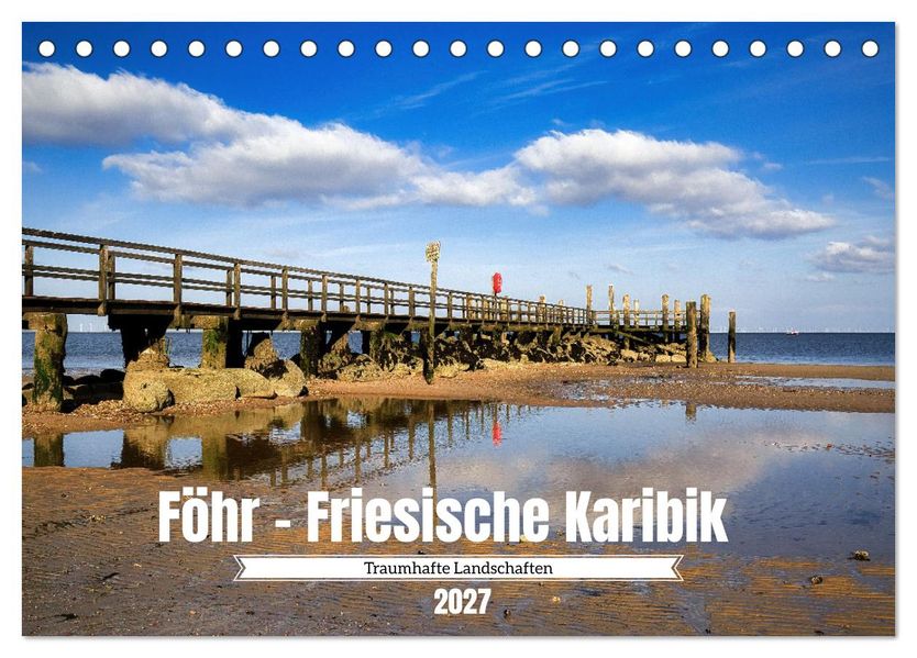 Föhr - Friesische Karibik (Tischkalender 2027 DIN A5 quer) CALVENDO Monatskalender