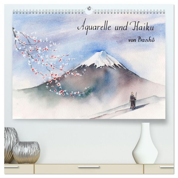 Aquarelle und Haiku von Basho (hochwertiger Premium Wandkalender 2027 DIN A2 quer) Kunstdruck in Hochglanz