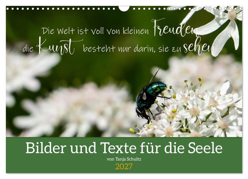 Bilder und Texte für die Seele (Wandkalender 2027 DIN A3 quer) CALVENDO Monatskalender