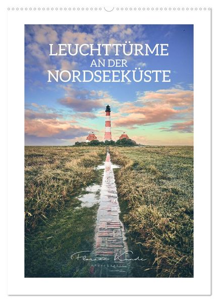 Leuchttürme an der Nordseeküste (Wandkalender 2027 DIN A2 hoch) CALVENDO Monatskalender