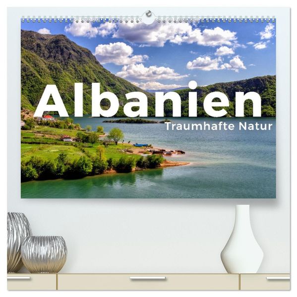 Albanien - Traumhafte Natur (hochwertiger Premium Wandkalender 2027 DIN A2 quer) Kunstdruck in Hochglanz