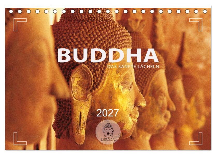 BUDDHA - Ein sanftes Lächeln (Tischkalender 2027 DIN A5 quer) CALVENDO Monatskalender
