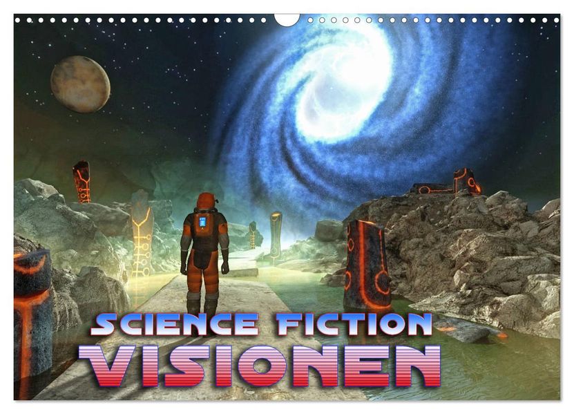 Science Fiction Visionen (Wandkalender 2027 DIN A3 quer) CALVENDO Monatskalender