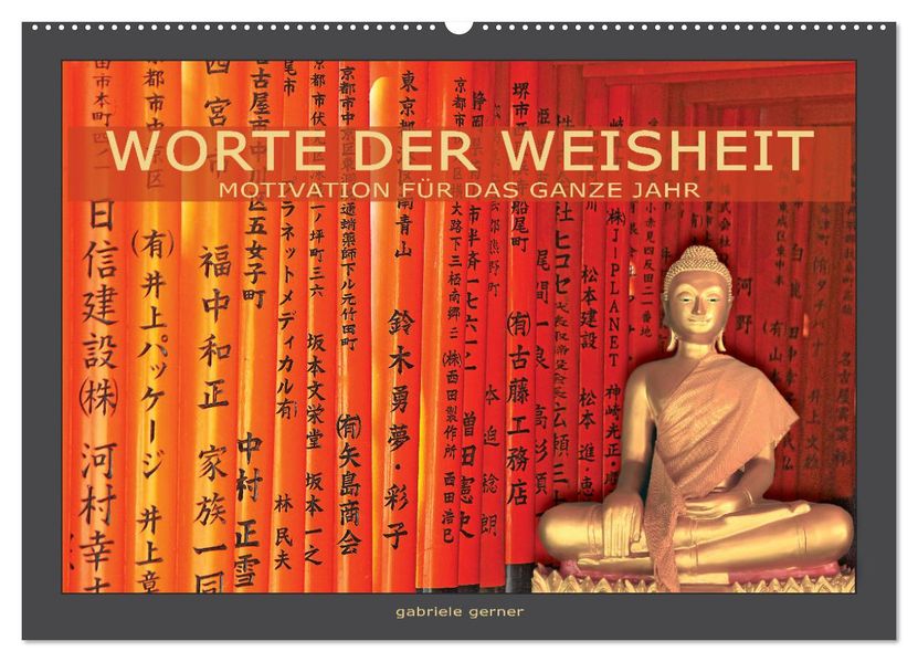 Worte der Weisheit Motivation für das ganze Jahr (Wandkalender 2027 DIN A2 quer) CALVENDO Monatskalender