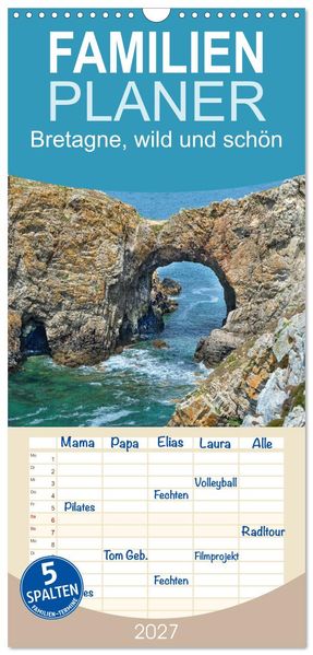 Familienplaner 2027 - Bretagne wild und schön mit 5 Spalten (Wandkalender 21 x 45 cm) CALVENDO