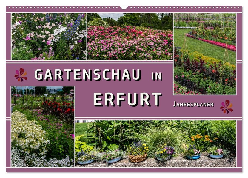 Gartenschau in Erfurt (Wandkalender 2027 DIN A2 quer) CALVENDO Monatskalender